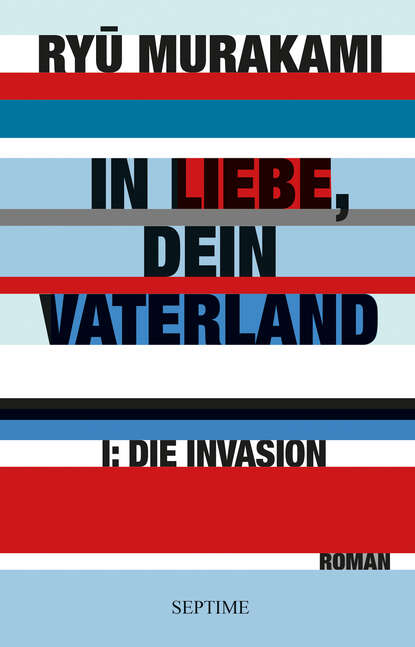 In Liebe, Dein Vaterland I (Ryu  Murakami). 