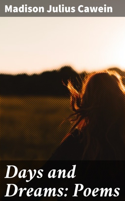 

Days and Dreams: Poems