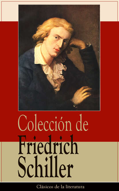 Friedrich Schiller - Colección de Friedrich Schiller