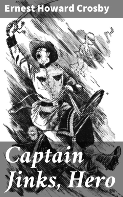 

Captain Jinks, Hero