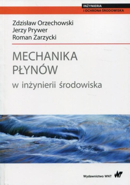 Roman Zarzycki - Mechanika płynów w inżynierii środowiska