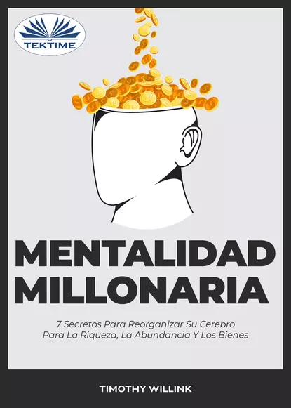 Обложка книги Mentalidad Millonaria, Timothy Willink