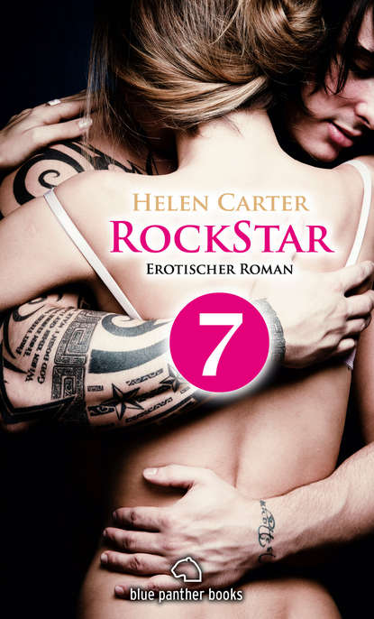Helen Carter - Rockstar | Band 1 | Teil 7 | Erotischer Roman