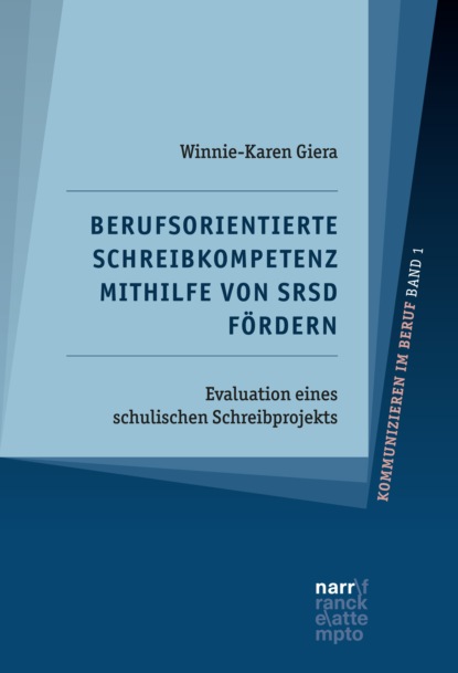 Berufsorientierte Schreibkompetenz mithilfe von SRSD fördern - Winnie-Karen Giera