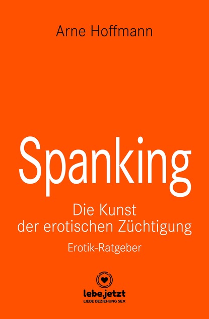 Arne Hoffmann — Spanking | Erotischer Ratgeber