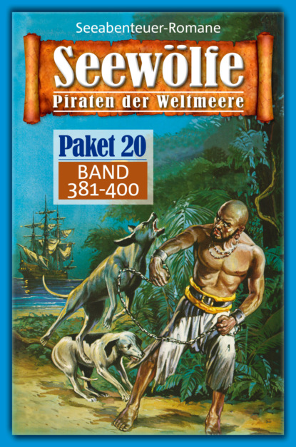 Seewölfe Paket 20 (Roy Palmer). 