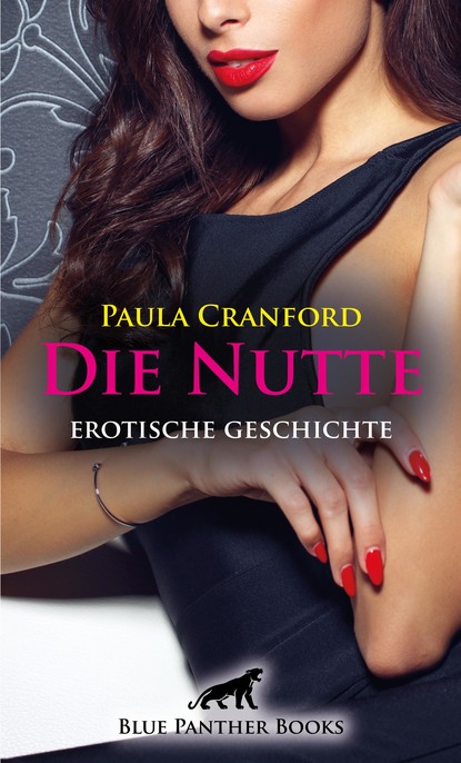 Paula Cranford - Die Nutte | Erotische Geschichte
