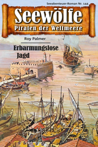 Seewölfe - Piraten der Weltmeere 144