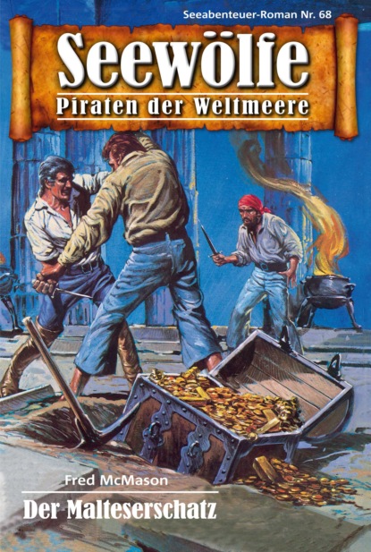 Seewölfe - Piraten der Weltmeere 68 (Fred McMason). 