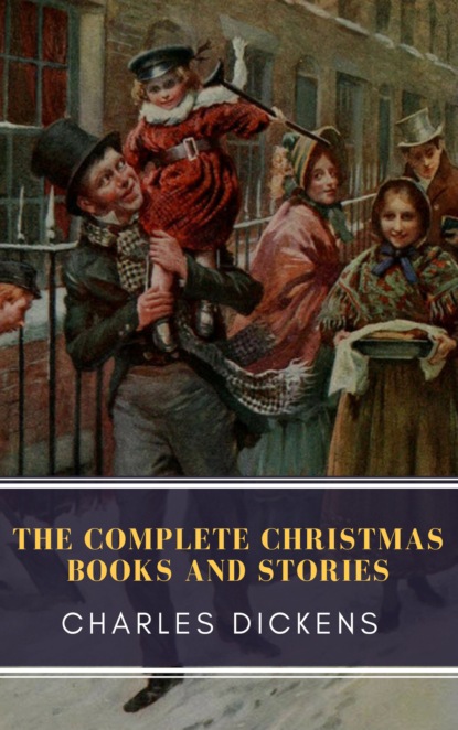 MyBooks Classics - The Complete Christmas Books and Stories