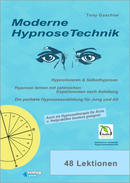Moderne Hypnosetechnik (Tony Gaschler). 