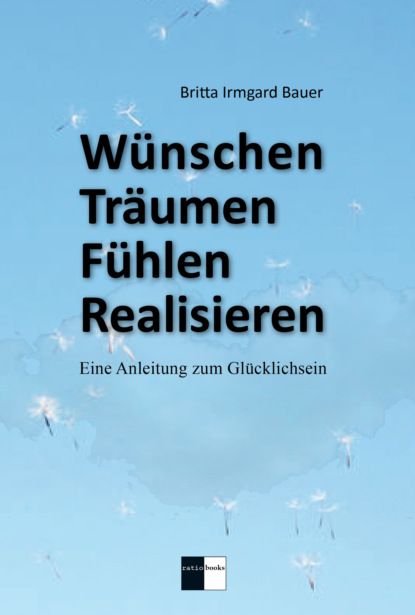 Wünschen Träumen Fühlen Realisieren