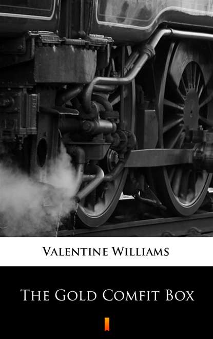 Valentine Williams — The Gold Comfit Box