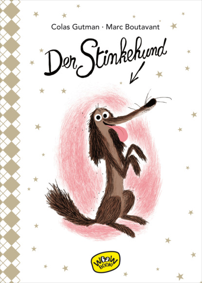 Colas Gutman - Der Stinkehund (Bd. 1)