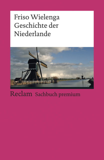 Friso Wielenga - Geschichte der Niederlande