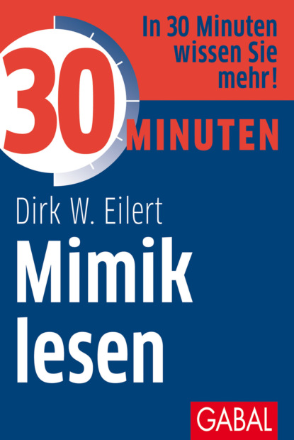 Dirk W. Eilert - 30 Minuten Mimik lesen