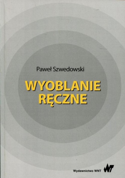 Paweł Szwedowski - Wyoblanie ręczne