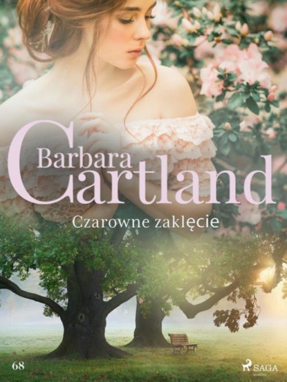 

Czarowne zaklęcie - Ponadczasowe historie miłosne Barbary Cartland