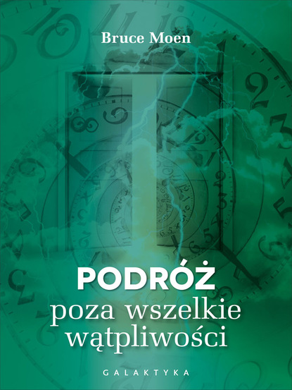 Bruce Moen — Podr?ż poza wszelkie wątpliwości