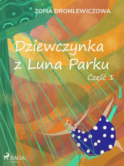 

Dziewczynka z Luna Parku: część 1