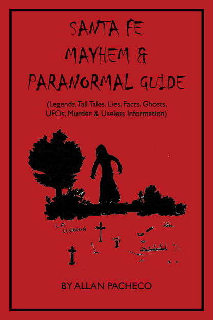 ALLAN PACHECO — SANTA FE: PARANORMAL GUIDE