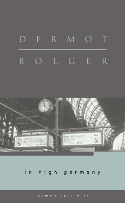 Dermot Bolger - In High Germany