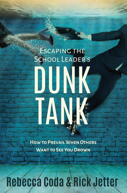 

Escaping the School Leader's Dunk Tank