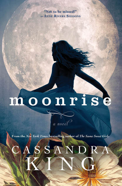 Cassandra King - Moonrise