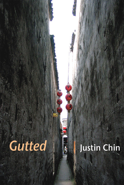 Justin Chin — Gutted