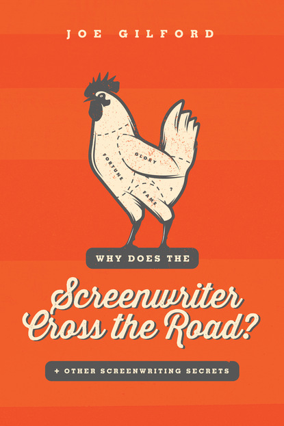 

Why Does the Screenwriter Cross the Road