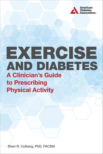 Sheri R. Colberg - Exercise and Diabetes