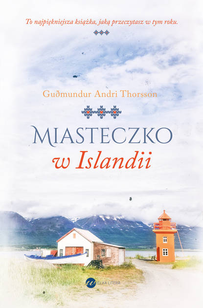Guðmundur Andri Thorsson - Miasteczko w Islandii