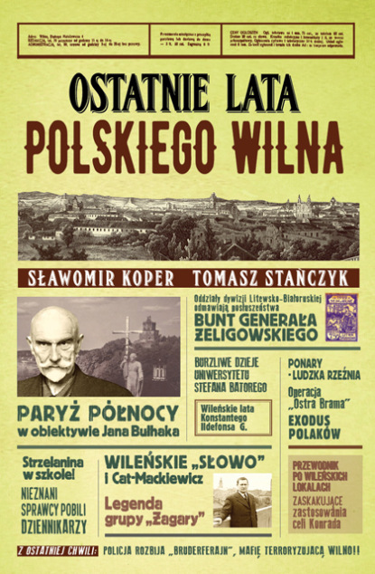 

Ostatnie lata polskiego Wilna