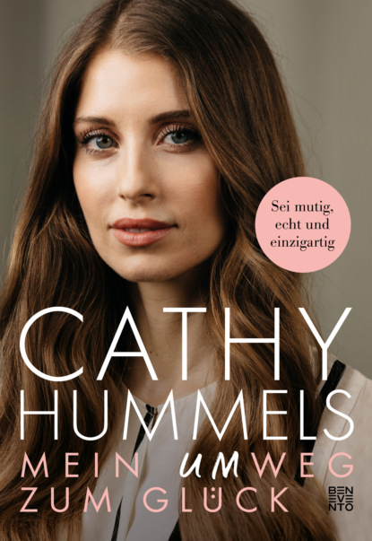 Cathy Hummels - Mein Umweg zum Glück