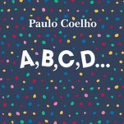 A, B, C, D ... : Коэльо Пауло