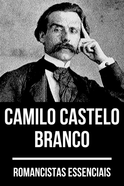 August Nemo - Romancistas Essenciais - Camilo Castelo Branco