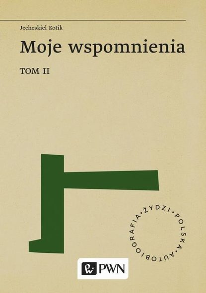 

Moje wspomnienia.Tom 2