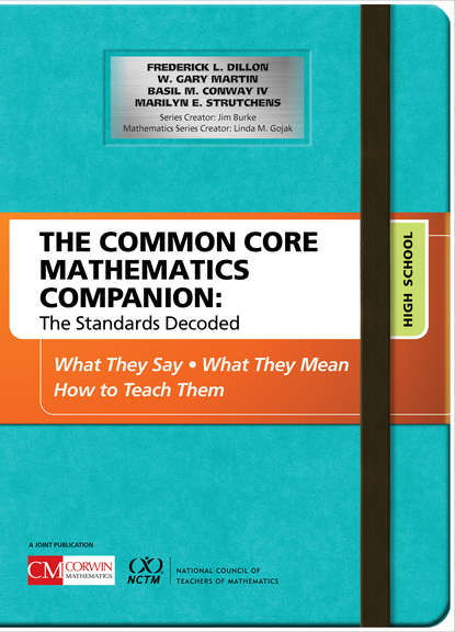 Frederick L. Dillon - The Common Core Mathematics Companion: The Standards Decoded, High School