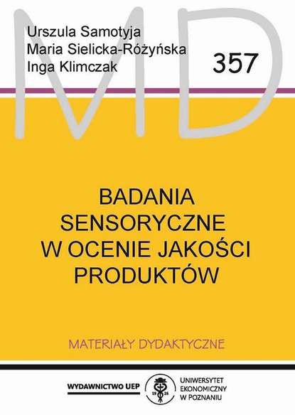 Urszula Samotyja - Badania sensoryczne w ocenie jakości produktów