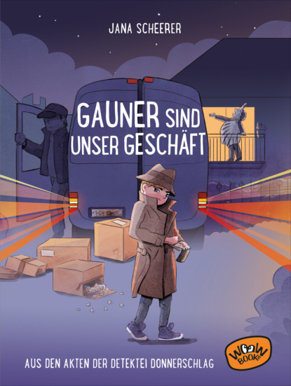 Jana Scheerer - Gauner sind unser Geschäft