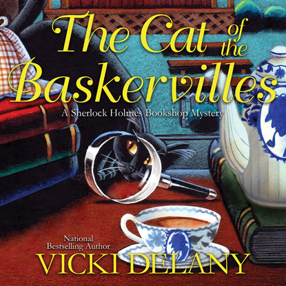 Vicki Delany - The Cat of the Baskervilles - A Sherlock Holmes Bookshop Mystery 3 (Unabridged)