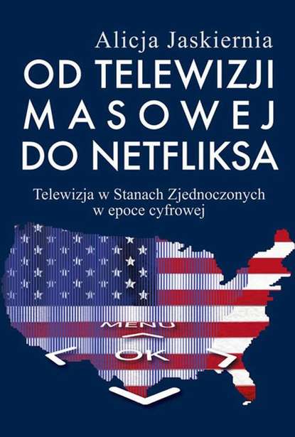 Alicja Jaskiernia - Od telewizji masowej do Netfliksa