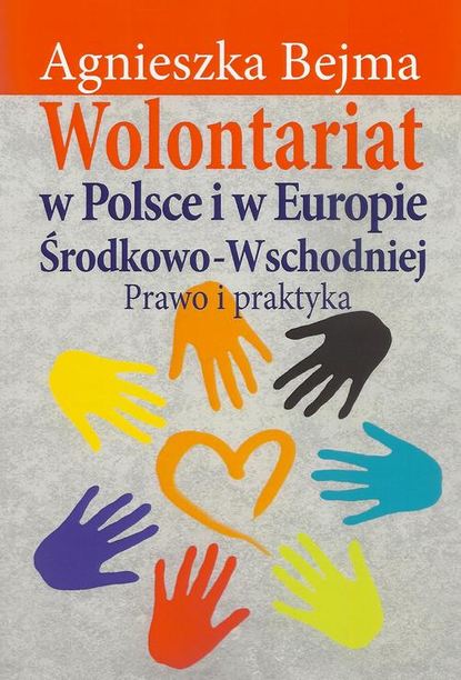 Agnieszka Bejma - Wolontariat w Polsce i w Europie Środkowo-Wschodniej