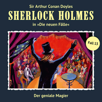 Sherlock Holmes, Die neuen Fälle, Fall 13: Der geniale Magier - Bodo Traber