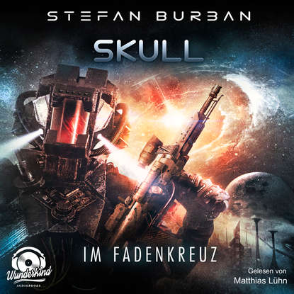 

Im Fadenkreuz - Skull, Band 2 (ungekürzt)