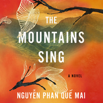 

The Mountains Sing (Unabridged)