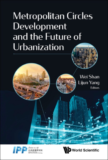 

Metropolitan Circles Development And The Future Of Urbanization