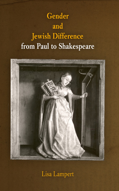 Lisa Lampert - Gender and Jewish Difference from Paul to Shakespeare