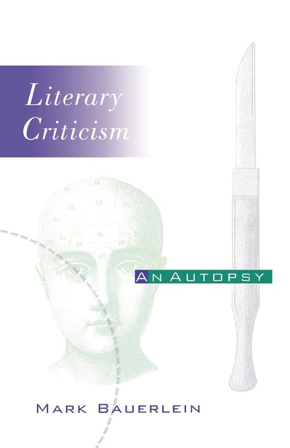 Mark Bauerlein - Literary Criticism