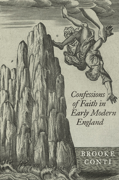 

Confessions of Faith in Early Modern England